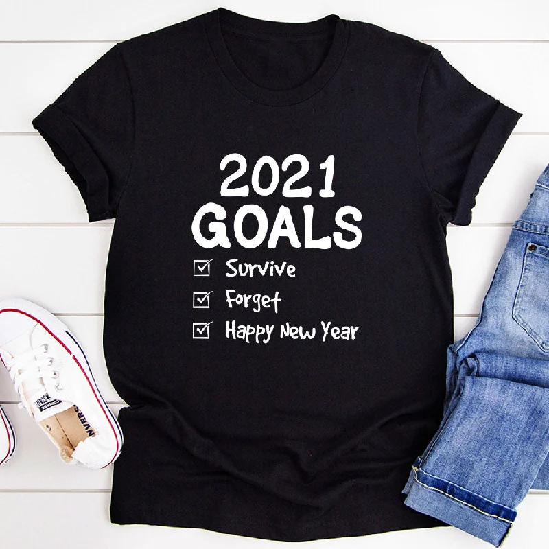 2021 Goals T-Shirt