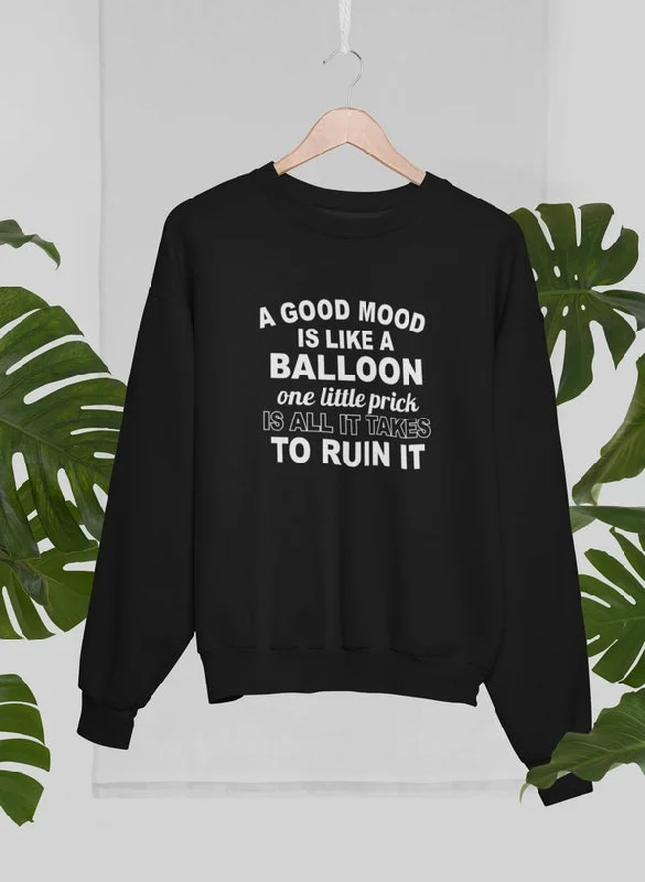 A Good Mood Sweat Shirt