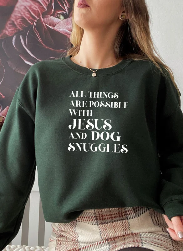 All Things Are Possible with Jesus Sweat Shirt