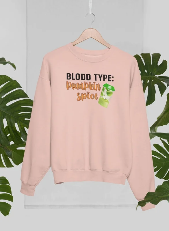 Blood Type Pumpkin Spice Sweat Shirt