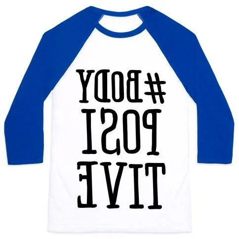 #BODY POSITIVE MIRROR VERSION UNISEX CLASSIC BASEBALL TEE