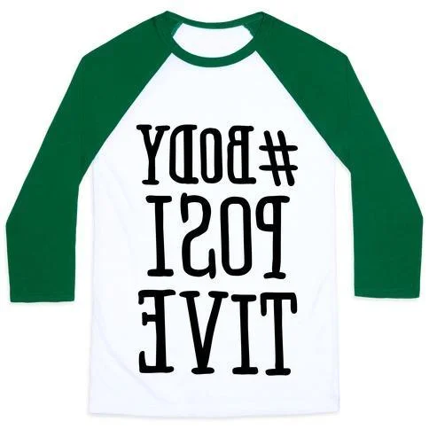 #BODY POSITIVE MIRROR VERSION UNISEX CLASSIC BASEBALL TEE