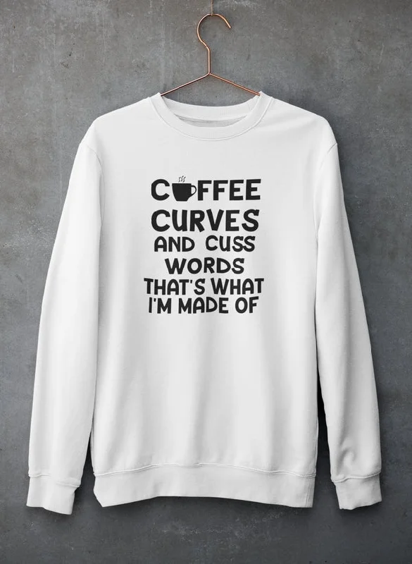 Coffee Curves & Cuss Word Sweat Shirt