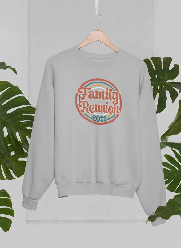 Family Reunion 2022 Sweat Shirt