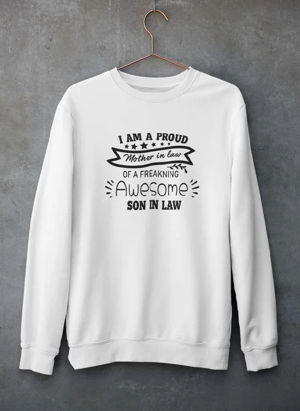 I Am A Proud Mother In Law Sweat Shirt