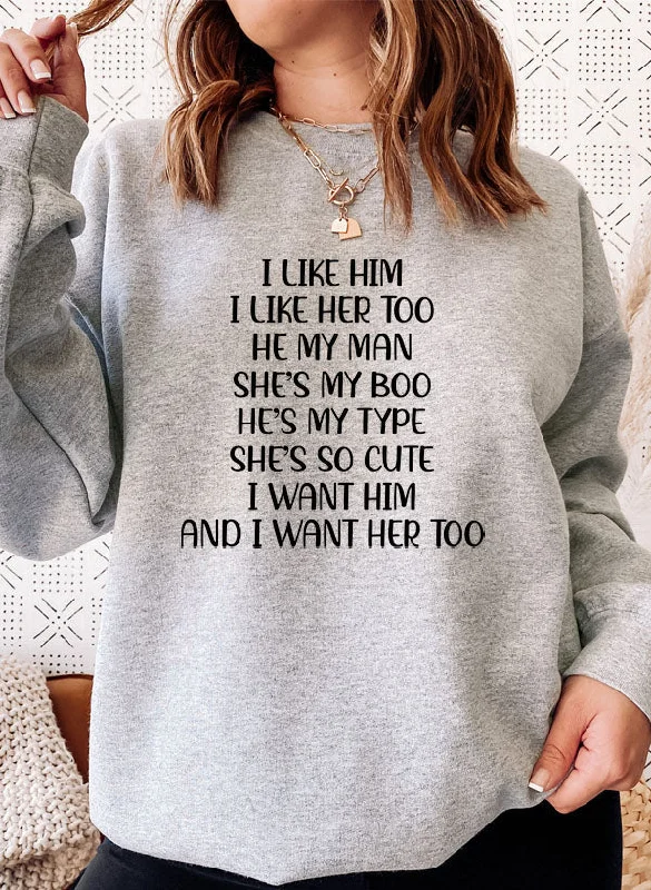 I Like Him Plants Sweat Shirt