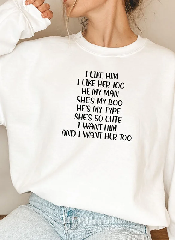 I Like Him Plants Sweat Shirt