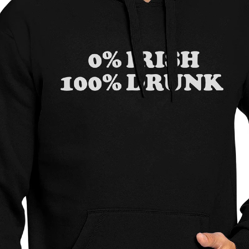 0% Irish 100% Drunk Black Unisex Hoodie Funny Gift Ideas For Irish